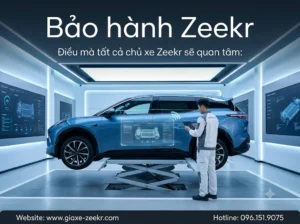 Quy trình dịch vụ sửa chữa và chính sách bảo hành Zeekr chính hãng chuyên nghiệp tại Việt Nam.