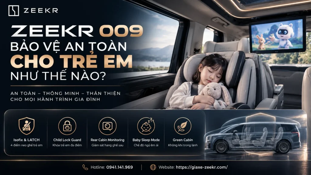 Zeekr 009 bảo vệ an toàn cho trẻ em như thế nào? 1 Zeekr 009 bảo vệ an toàn cho trẻ em với hệ thống Child Protection